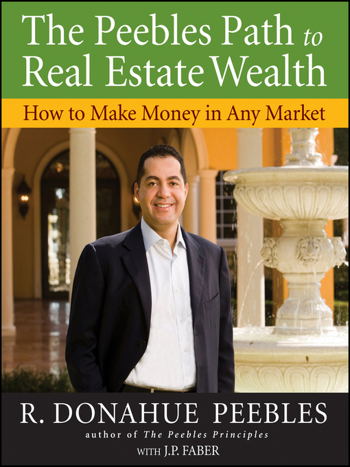 Title details for The Peebles Path to Real Estate Wealth by R. Donahue Peebles - Available